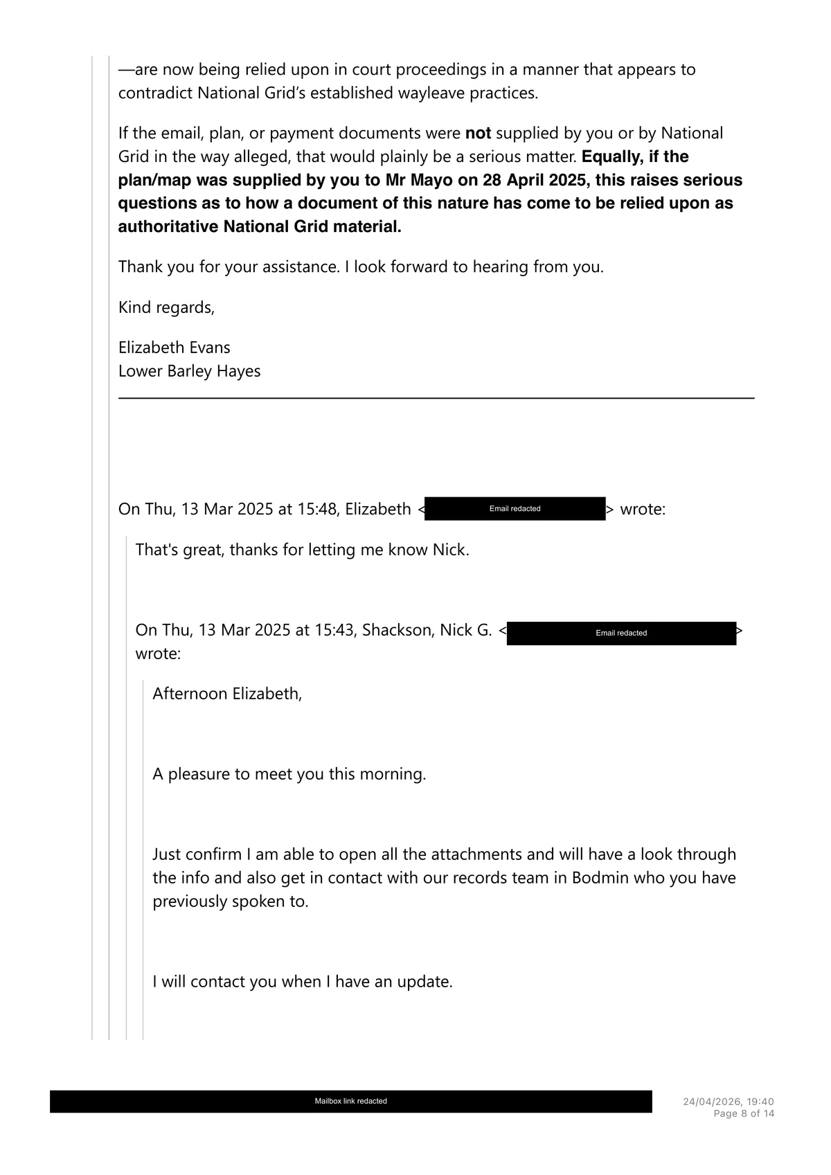 The 13 March 2025 acknowledgement of Miss E’s attachments and promised Bodmin records check